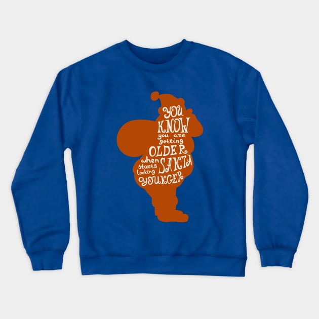 Santa Quote Crewneck Sweatshirt by Mako Design 